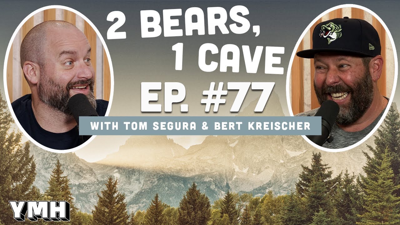 ep-77-2-bears-1-cave-w-tom-segura-bert-kreischer-ymh-studios