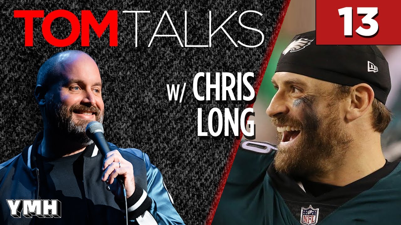 Tom Talks - Ep13 w/ Chris Long
