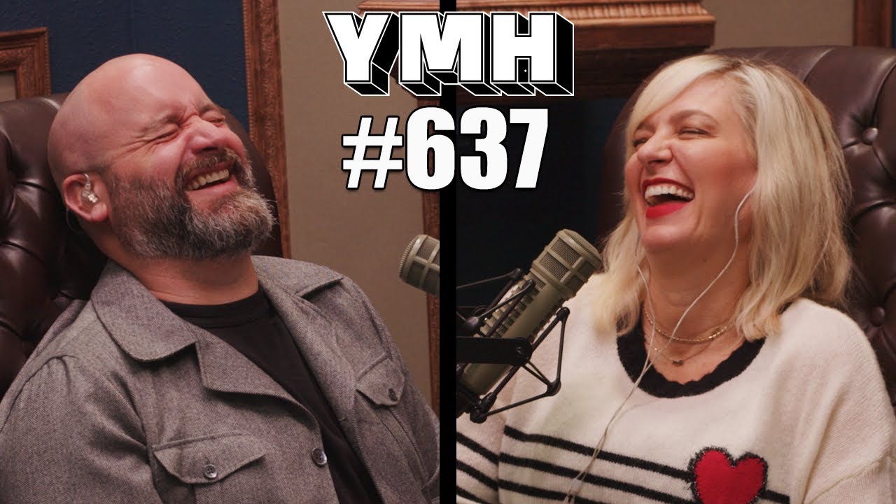 Your Mom's House Podcast - Ep.637