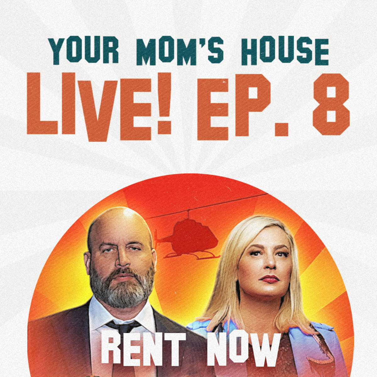 Your Mom's House LIVE - Episode 8