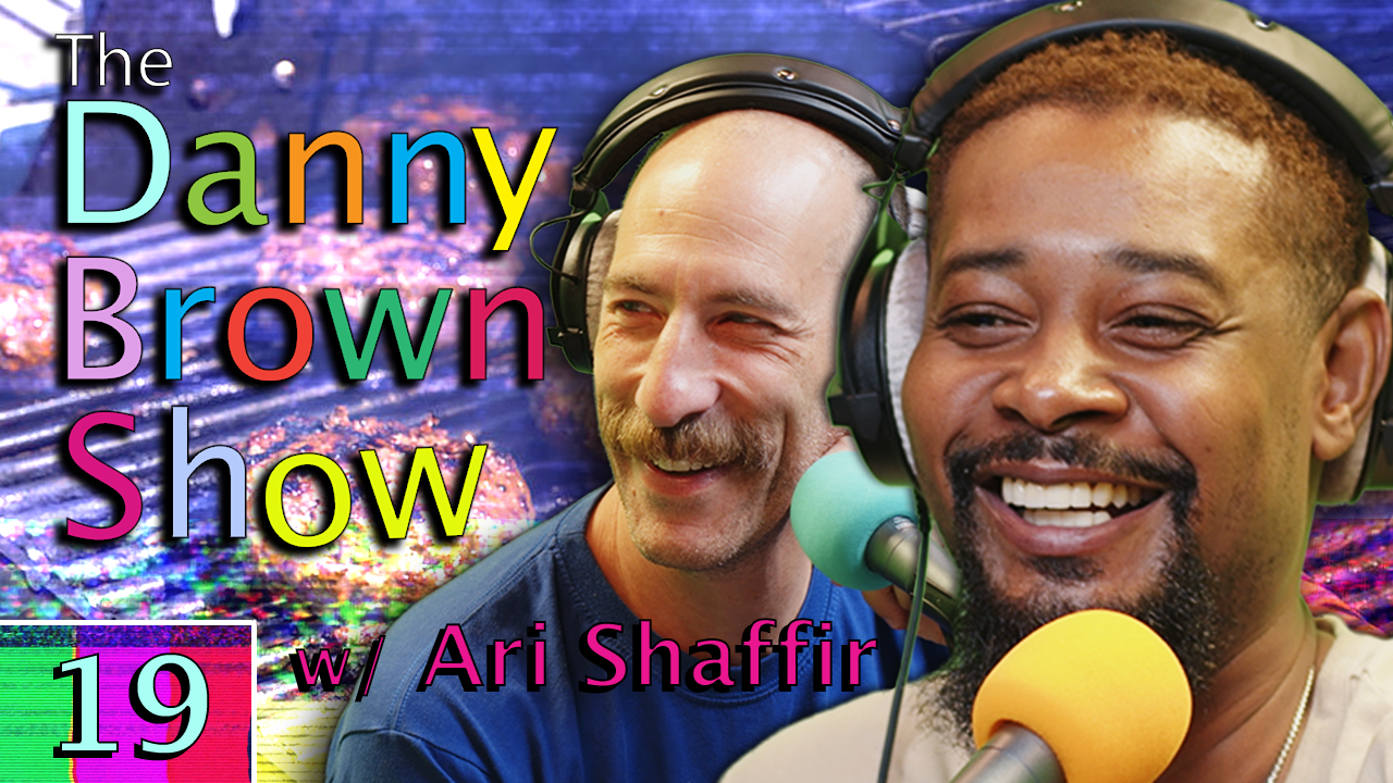 Ep. 19 | The Danny Brown Show