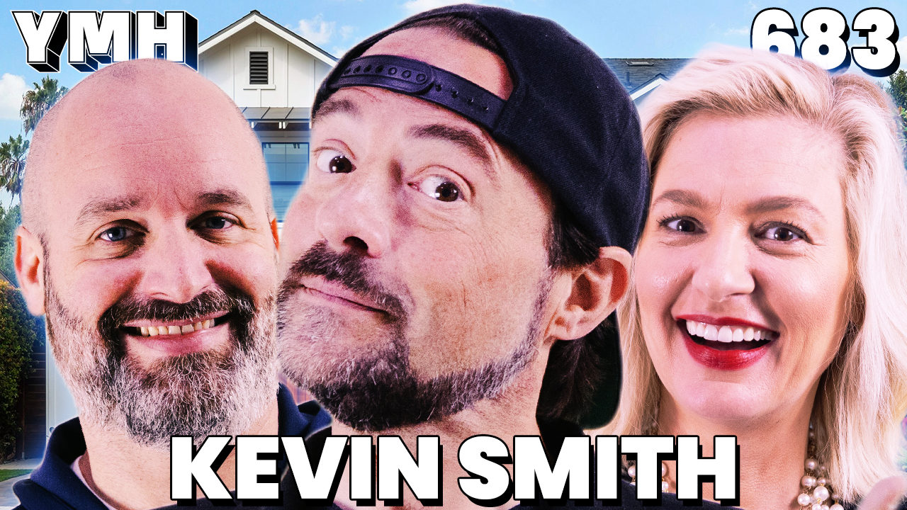 Your Mom's House Podcast - Ep.683 w/ Kevin Smith