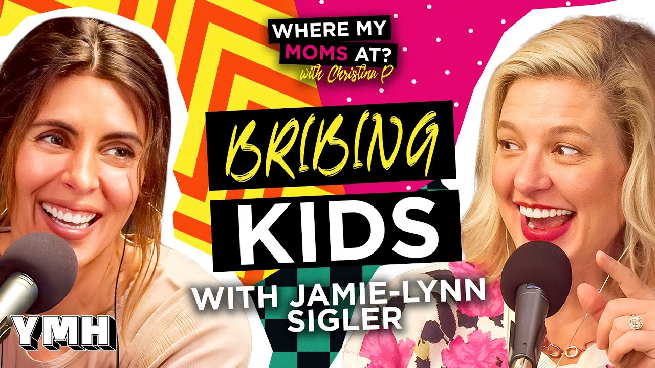 Bribing Kids w/ Jamie-Lynn Sigler | Where My Moms At? Ep. 195