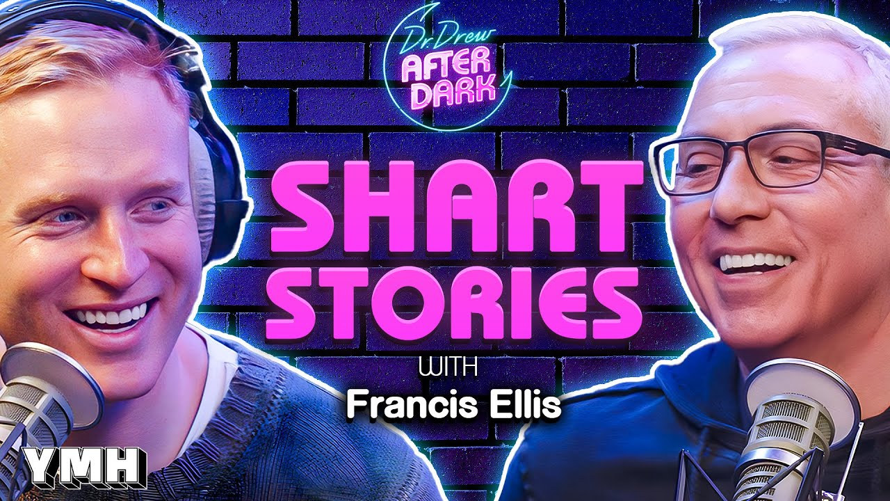 Shart Stories w/ Francis Ellis | Dr. Drew After Dark Ep. 220