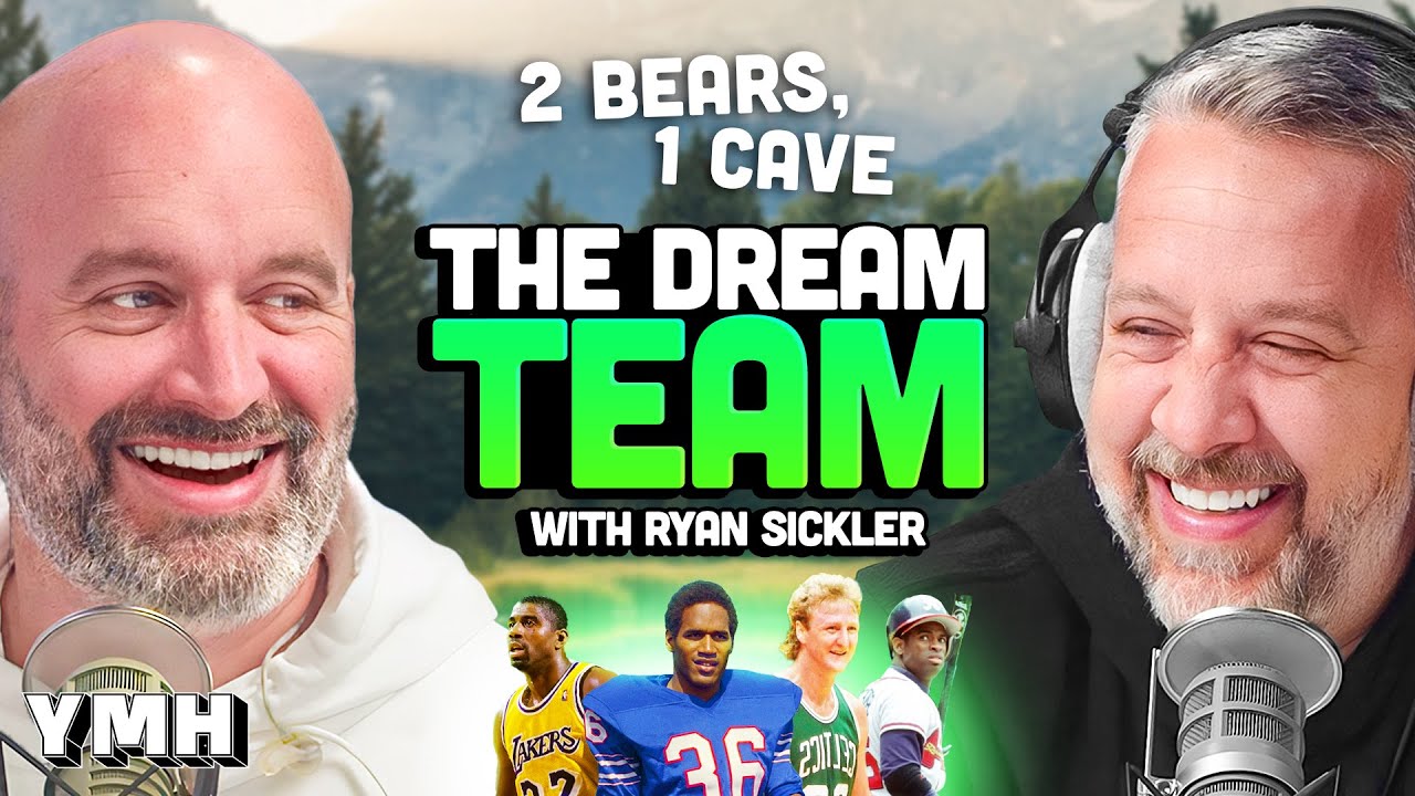 The Dream Team w/ Ryan Sickler | 2 Bears, 1 Cave Ep. 185