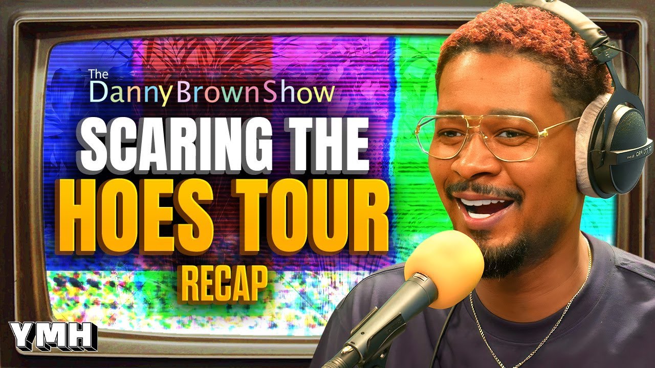 Scaring The Hoes Tour Recap | The Danny Brown Show Ep. 69
