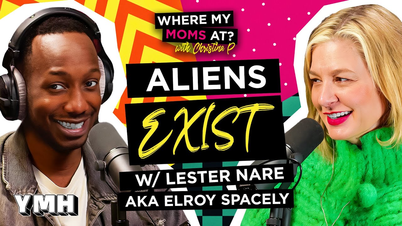 Aliens Exist w/ Lester Nare aka Elroy Spacely | Where My Moms At?