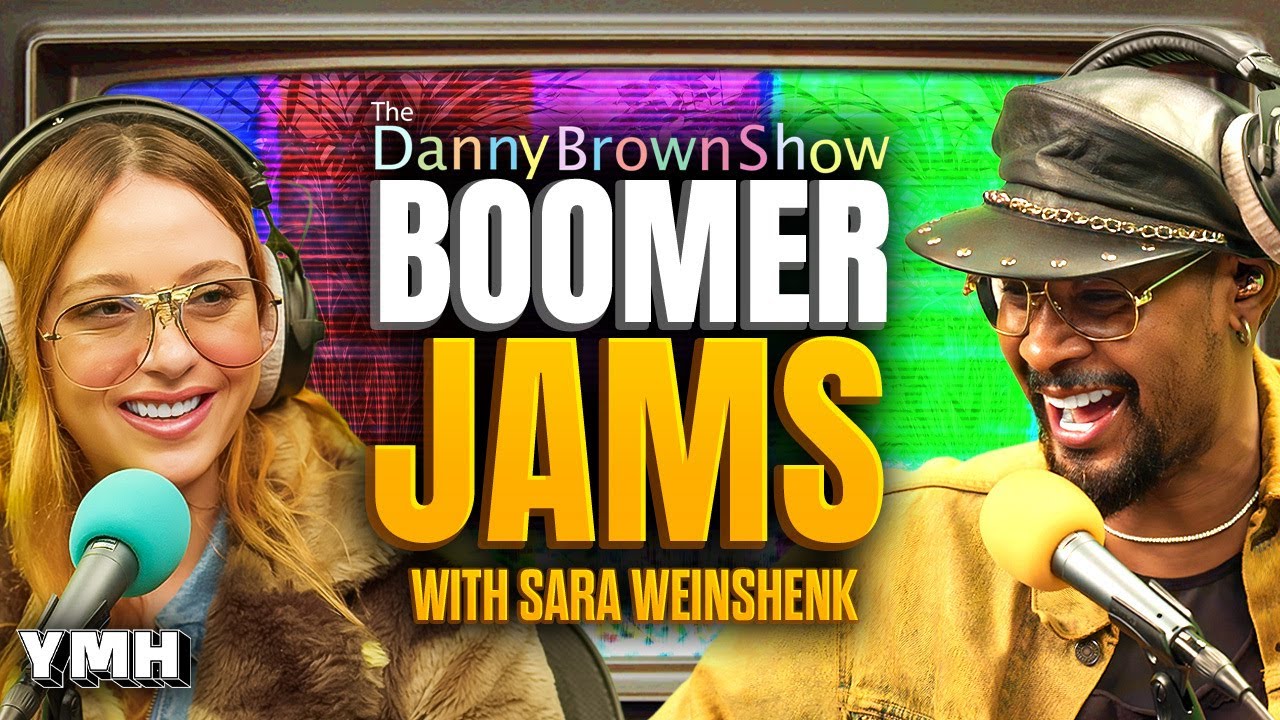 Boomer Jams w/ Sara Weinshenk | The Danny Brown Show