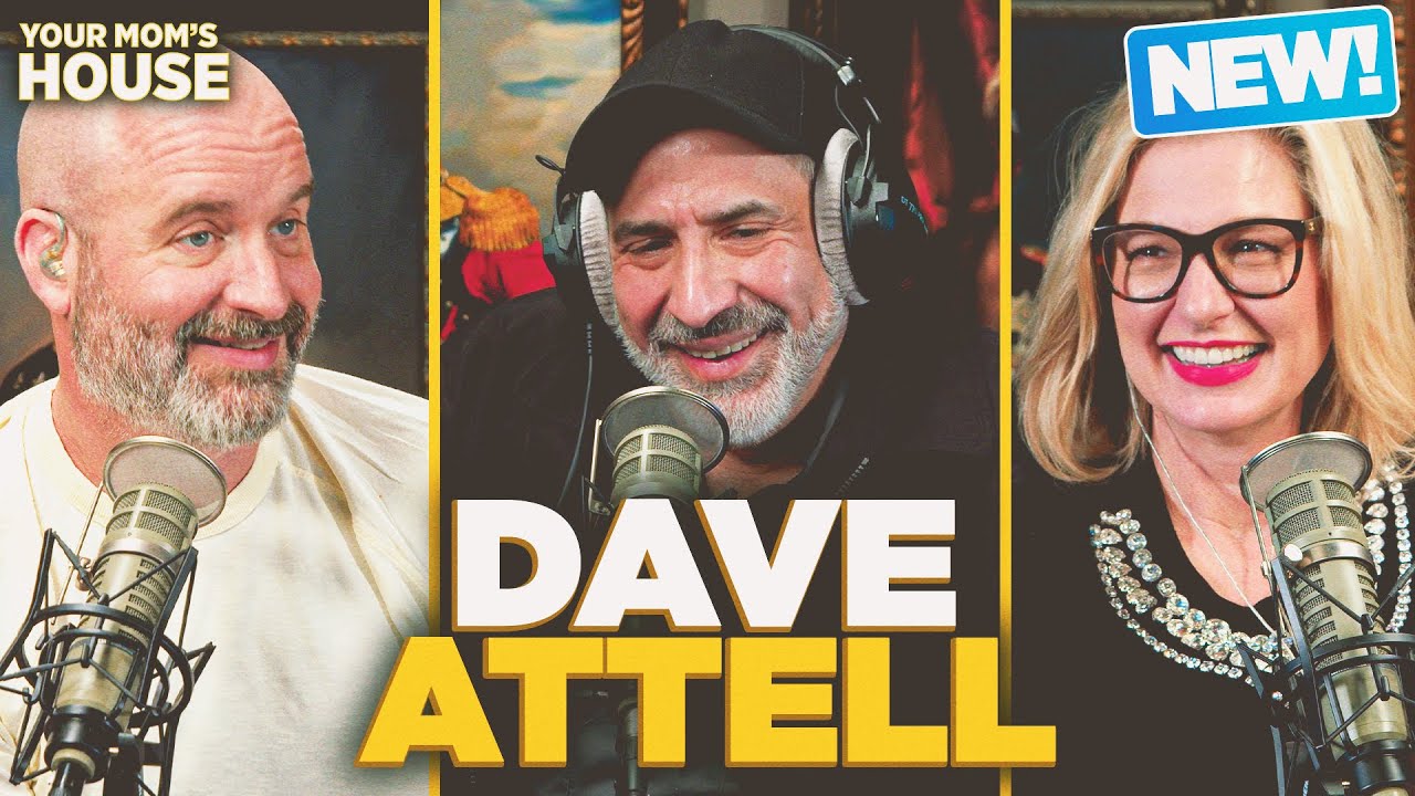 Every Comic's Favorite Comedian w/Dave Attell | Your Mom's House Ep. 754