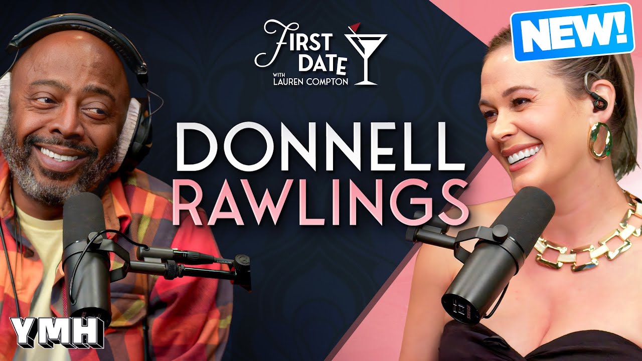 The Streets Love Donnell Rawlings | First Date with Lauren Compton