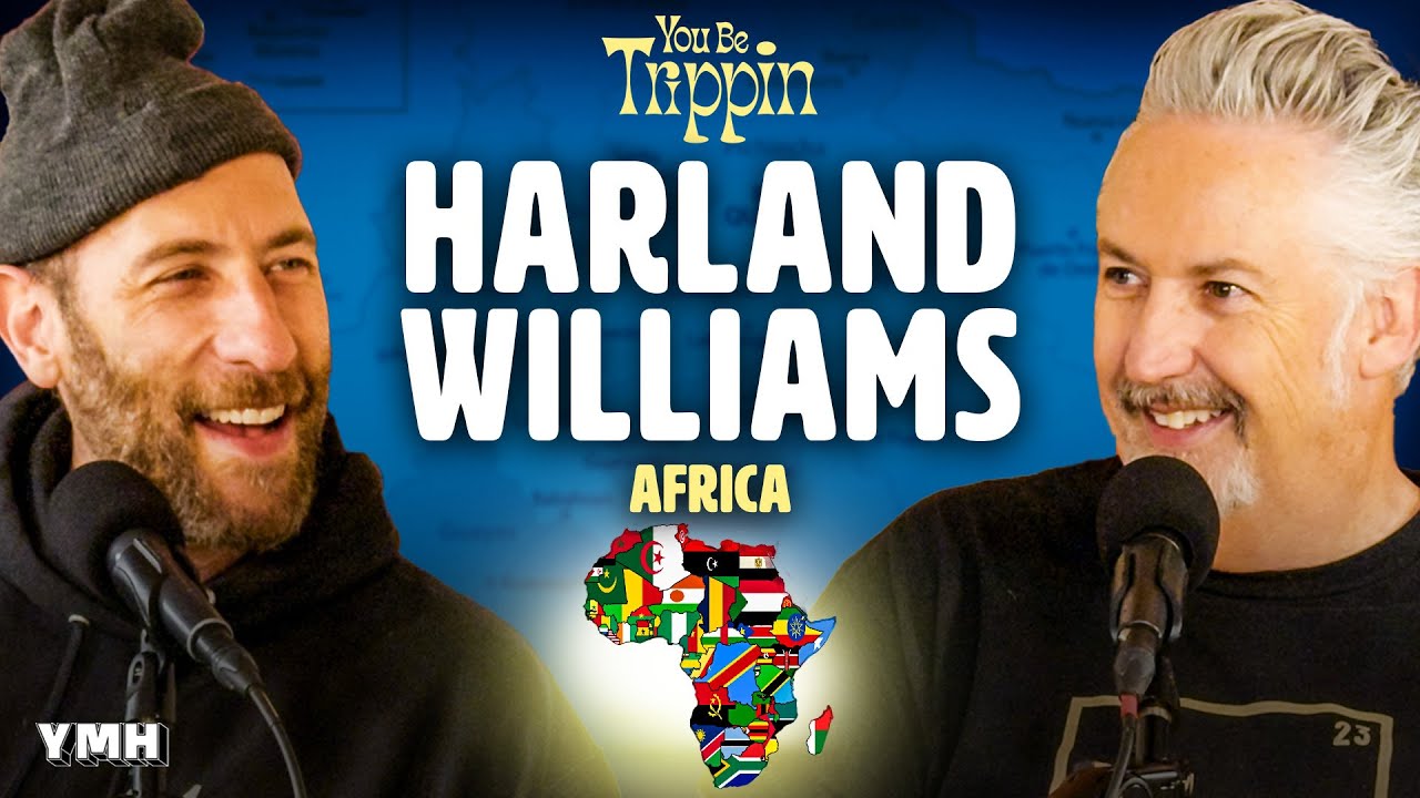 Africa w/ Harland Williams | You Be Trippin' with Ari Shaffir