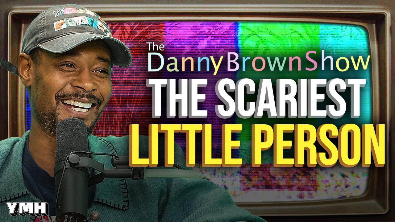 The Scariest Little Person | The Danny Brown Show