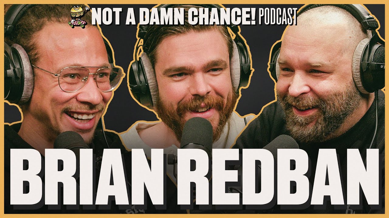 The Kill Tony Origin Story w/ Brian Redban | Not A Damn Chance! Podcast