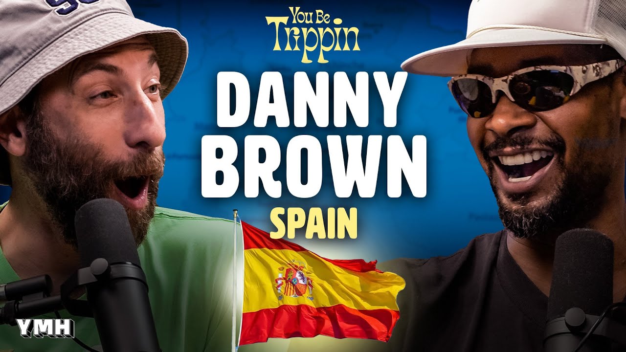 Barcelona w/ Danny Brown | You Be Trippin' with Ari Shaffir