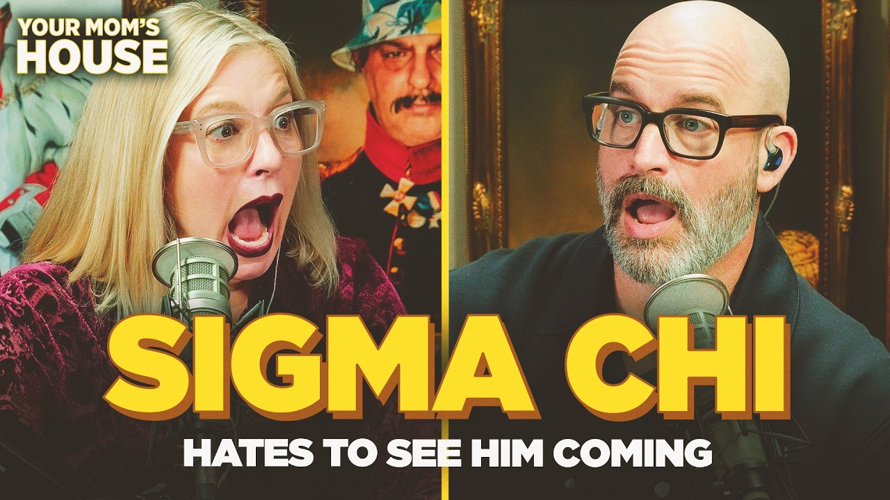 Sigma Chi Hates To See Him Coming | Your Mom's House Ep. 836