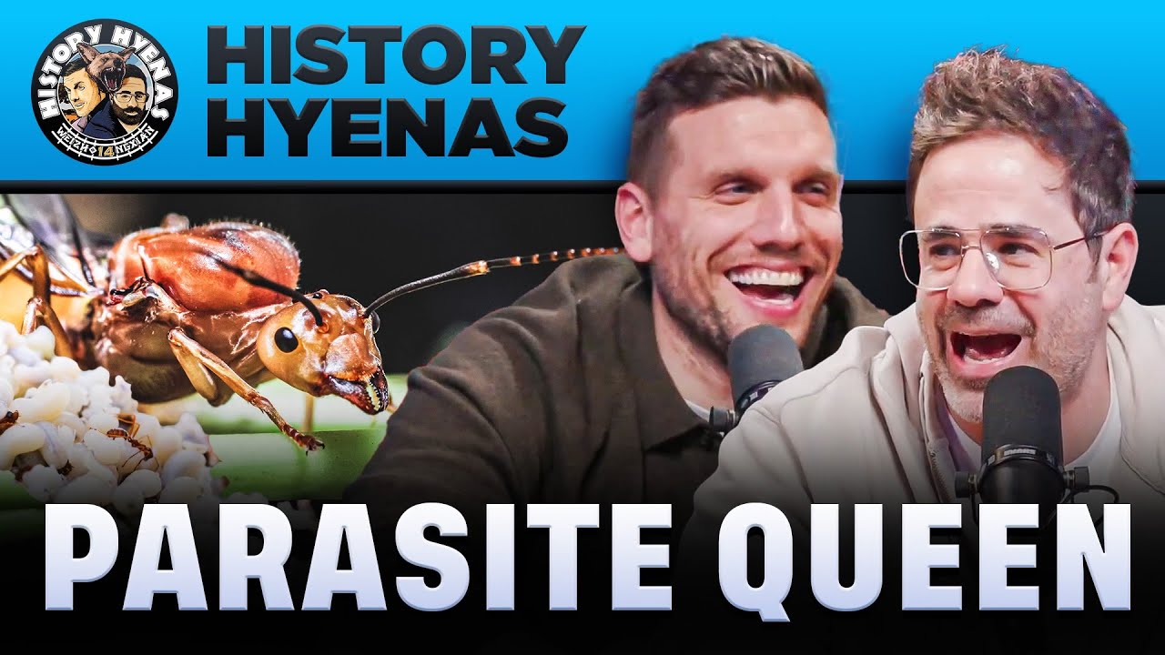 Parasite Queen | History Hyenas