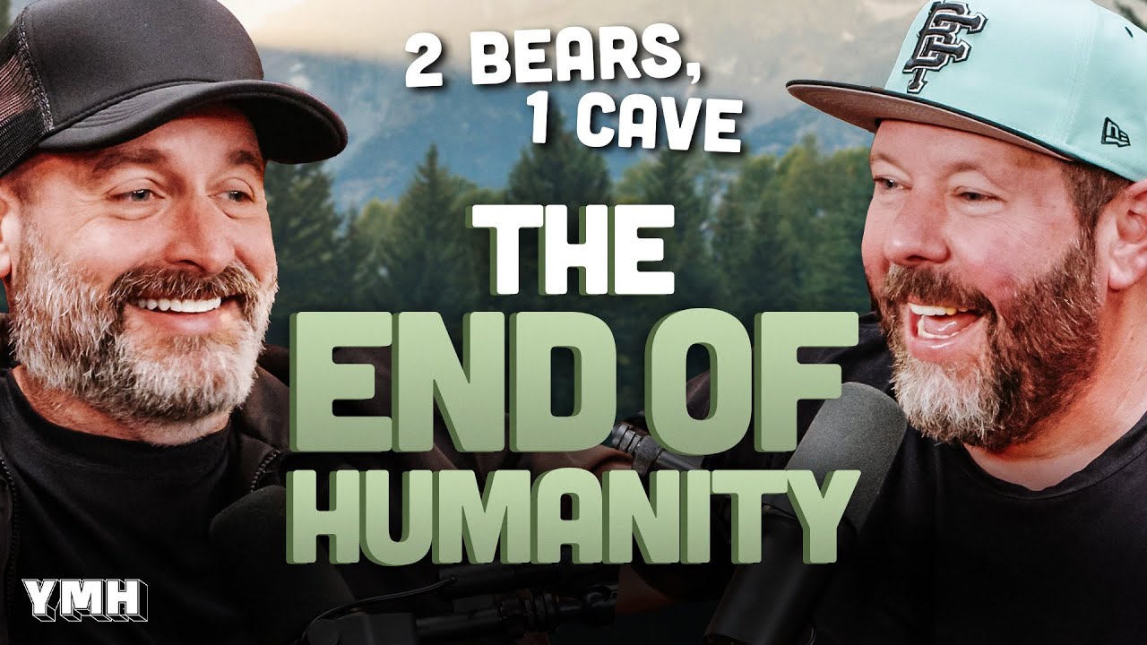 The End Of Humanity | 2 Bears, 1 Cave