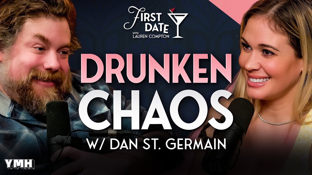 New Bigfoot Theory & Drunk Chaos w/ Dan St. Germain | First Date with Lauren Compton