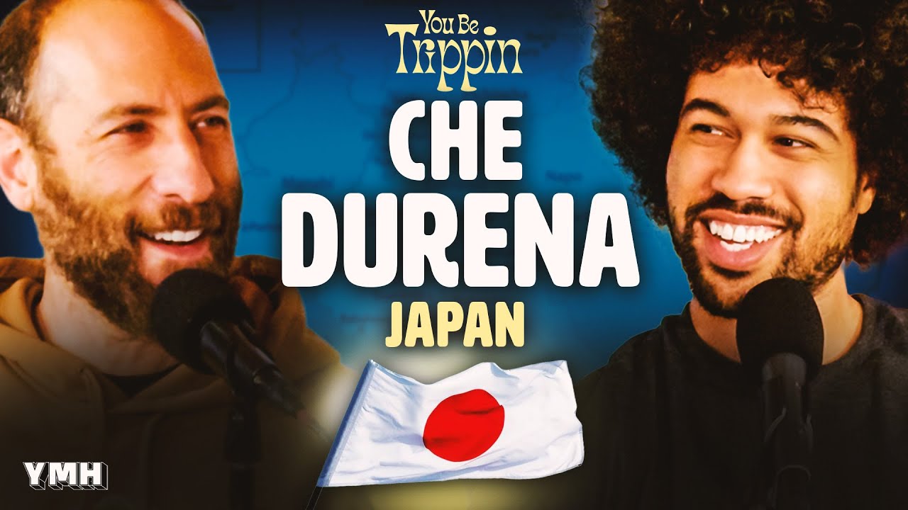 Japan w/ Che Durena | You Be Trippin' with Ari Shaffir