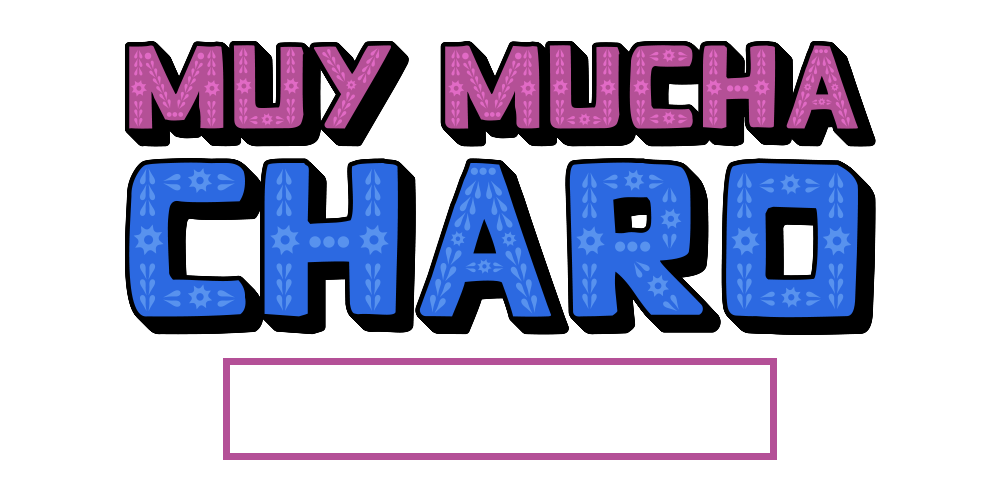 Homepage Sections - Muy Mucha Charo