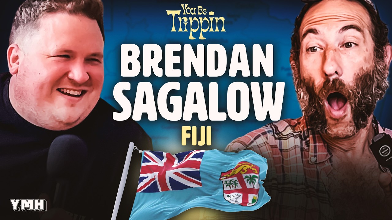 Fiji w/ Brendan Sagalow | You Be Trippin' with Ari Shaffir