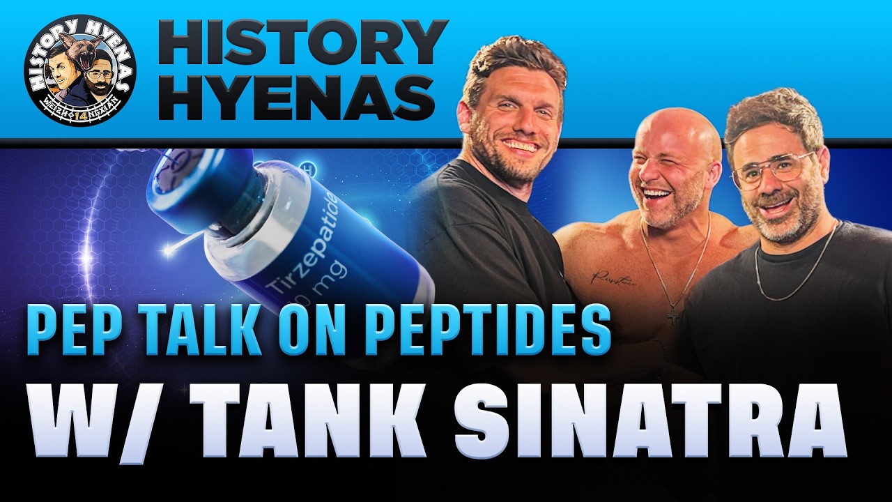 Pep talk on Peptides W/ Tank Sinatra | History Hyenas