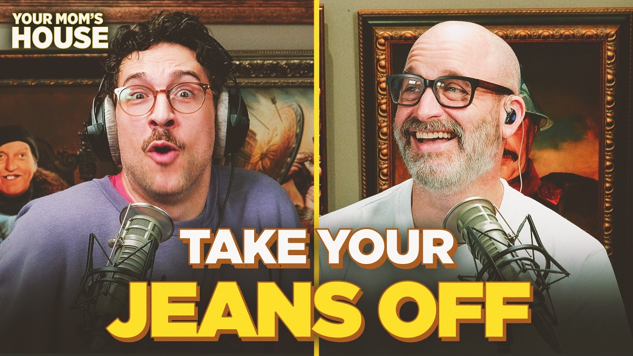 Take Your Jeans Off w/ Rick Glassman | Your Mom's House Ep. 857