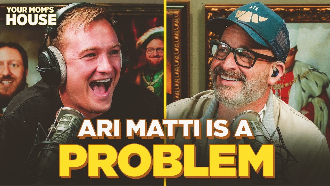 Ari Matti Is An International Problem | Your Mom's House Ep. 853